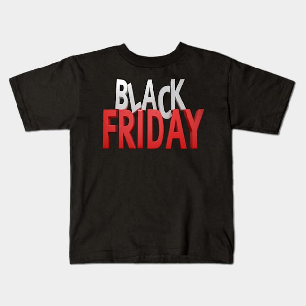 Black friday t-shirts Kids T-Shirt by TibA